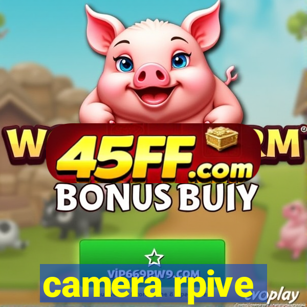 camera rpive